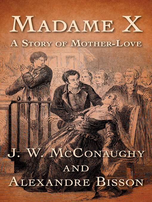 Title details for Madame X by J. W. McConaughy - Available